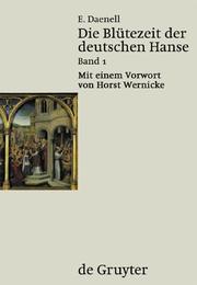 Cover of: Die Blütezeit der deutschen Hanse, 2 Bde. by Ernst Daenell