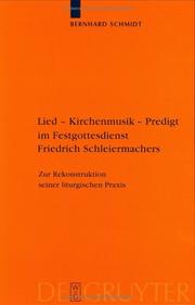 Lied - Kirchenmusik - Predigt Im Festgottesdienst Friedrich Schleiermachers (Schleiermacher-archiv) by Bernhard Schmidt