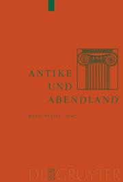 Cover of: Antike Und Abendland: Beitrage Zum Verstandnis Der Griechen UN Romer Und Ihres Nachlebens