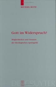 Cover of: Gott Im Widerspruch?: Moglichkeiten Und Grenzen Der Theologischen Apologetik (Theologische Bibliothek Toepelmann)