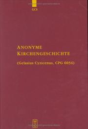 Cover of: Anonyme Kirchengeschichte: Gelasius Cyzicenus, Cpg 6034 (Die Griechischen Christlichen Schriftsteller Der Ersten Jahrunderte, Neu Folge 9)