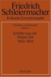 Schriften Aus Der Stolper Zeit (1802-1804) (Kritische Gesamtausgabe, Vol 4) by Friedrich Schleiermacher