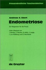 Cover of: Endometriose by Andreas D. Ebert, Unter Mitarbeit Von Julia Bartley, Christian Becker, Gulden Halis, Julia Lange, Sylvia Mechsner