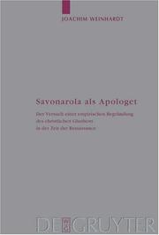 Cover of: Savonarola Als Apologet: Der Versuch Einer Empirischen Begrundung Des Christlichen Glaubens in Der Zeit Der Renaissance (Arbeiten Zur Kirchengeschichte)