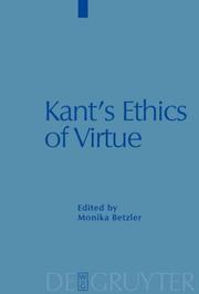 Cover of: Kant's Ethics of Virtues by Monika Betzler