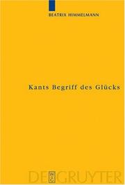 Cover of: Kants Begriff Des Glucks (Kantstudien-Erganzungshete) by Beatrix Himmelmann