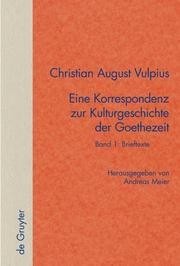 Cover of: Eine Korrespondanze zur Kulturgeschichte der Goethezeit: German