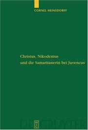 Cover of: Christus, Nikodemus Und Die Samaritanerin Bei Juvencus by Cornel Heinsdorff