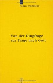 Von Der Dingfrage Zur Frage Nach Gott by Paolo Caropreso