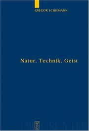 Cover of: Natur, Technik, Geist: Kontexte Der Natur Nach Aristoteles Und Descartes In Lebensweltlicher Und (Quellen Und Studien Zur Philosophie)