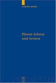 Cover of: Platon Lehren Und Lernen: Der Philosophieunterricht in Der Spatantike (Quellen Und Studien Zur Philosophie)