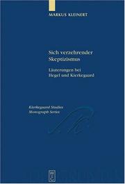 Cover of: Sich Verzehrender Skeptizismus: Lauterungen Bei Hegel Und Kierkegaard (Kieregaard Studies, Mongraph)