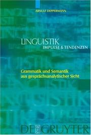 Cover of: Grammatik und Semantik aus gesprächsanalytischer Sicht (Linguistik - Impulse & Tendenzen)
