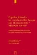 Cover of: Populare Kalender im Vorindustriellen Europa der 'Hinkende Bote'/'Messager boiteux'