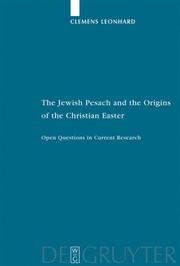 Cover of: Jewish Pesach and the Origins of the Christian Easter: Open Questions in Current Research (Studia Judaica / Forschungen Zur Wissenschaft Des Judentums) (Studia Judaica)