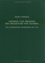 Cover of: Anfange Und Frughzeit Des Heiligtums Von Olympia: Die Ausgrabungen Am Pelopion 1987-1996 (Olympische Forschungen) (Olympische Forschungen)