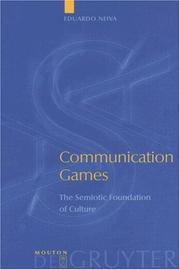 Cover of: Communication Games: The Semiotic Foundation of Culture