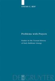 Cover of: Problems with Prayers: Studies in the Textual History of Early Rabbinic Liturgy (Studia Judaica / Forschungen Zur Wissenschaft Des Judentums 37)