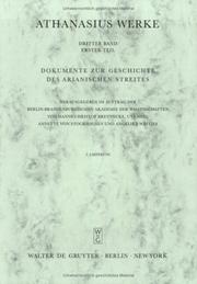Cover of: Athanasius Werke: Band III/Teil 1: Urkunden zur Geschichte des Arianischen Streites 318-328: Lieferung 3: Bis zur Ekthesis Makrostichos