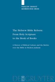 Cover of: The Hebrew Bible Reborn: From Holy Scripture to the Book of Books: A History of Biblical Culture and the Battles over the Bible in Modern Judaism (Studia Judaica 38) (Studia Judaica)