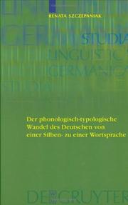 Cover of: Der phonologisch-typologische Wandel des Deutschen von einer Silbenzu einer Wortsprache (Studia Linguistica Germanica 85) (Studia Linguistica Germanica)