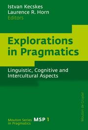 Cover of: Explorations in Pragmatics: Linguistic, Cognitive and Intercultural Aspects (Mouton Series in Pragmatics)