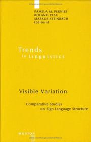 Cover of: Visible Variation: Comparative Studies on Sign Language Structure (TiLSM 188) (Trends in Linguistics. Studies and Monographs)