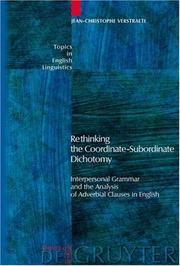 Cover of: Rethinking the Coordinate-Subordinate Dichotomy: Interpersonal Grammar and the Analysis of Adverbial Clauses in English (Topics in English Linguistics)