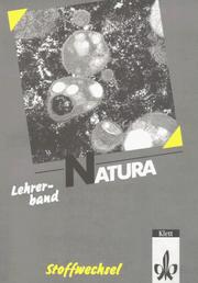 Cover of: Natura 3. Gesamtausgabe. 11./13. Schuljahr. Stoffwechsel Lehrerband . Biologie für Gymnasien. (Lernmaterialien) by Horst Bickel, Bernhard Knauer, Hans-Dieter. Lichtner