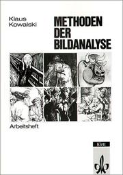 Cover of: Arbeitshefte Kunst für die Sekundarstufe II, Methoden der Bildanalyse by Klaus Kowalski