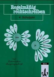 Cover of: Regelmäßig rechtschreiben, neue Rechtschreibung, 4. Schuljahr by Max-Moritz Medo, Max-Moritz Medo