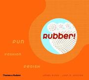 Rubber! by Janet Bloor, John D. Sinclair