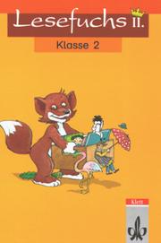 Cover of: Lesefuchs II, neue Rechtschreibung, Lesebuch für Klasse 2