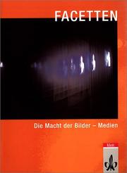Cover of: Facetten. Die Macht der Bilder. Leseheft für die Oberstufe. (Lernmaterialien)