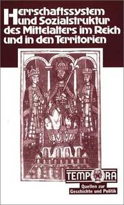 Cover of: Tempora Quellen zur Geschichte und Politik, Herrschaftssystem und Sozialstruktur des Mittelalters im Reich und in den Territorien