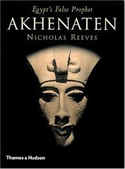 Cover of: Akhenaten: Egypt's False Prophet