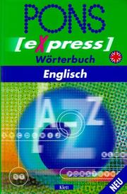 Cover of: PONS Express Wörterbuch, Englisch by Annette Dralle, Susanne Fayadh, Rupert Livesey