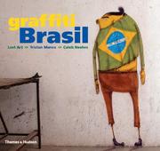 Cover of: Graffiti Brasil (Street Graphics / Street Art) by Lost Art, Caleb Neelon, Tristan Manco