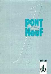 Cover of: Pont NeuF, Lösungsheft zum Arbeitsbuch (zu Bd. 1)
