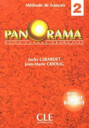 Cover of: Panorama de la langue francaise, Bd.2, Livre d' eleve by Peter Bendixen, Jacky Giradet, Jean-Marie Cridlig