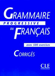 Cover of: Grammaire progressive du Francais. Lösungsheft. Avec 500 exercices. Corriges.