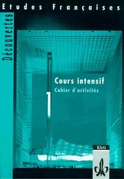 Cover of: Etudes Francaises, Decouvertes, Cours intensif, Cahier d' activites (Teil 1)