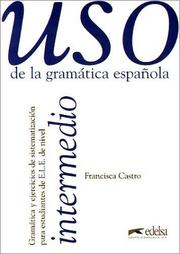 Cover of: Uso de la gramatica española, Intermedio