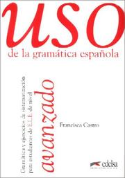 Cover of: Uso de la gramatica española, Avanzado