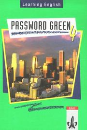 Cover of: Learning English, Password Green, Ausgabe für Nordrhein-Westfalen, Hessen, Rheinland-Pfalz, Berlin, Hamburg, Bremen u. N, Tl.4, Schülerbuch, Klasse 8