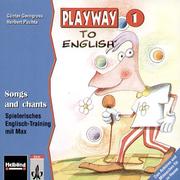 Cover of: Playway to English, Songs and chants, 1 CD-Audio by Gerngross, Horak, Puchta, Zebisch