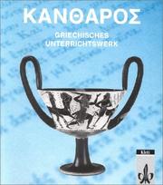 Cover of: Kantharos: Griechisches Unterrichtswerk Lesebuch und Arbeitsbuch