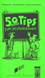 Cover of: 50 Praktische Tips Zum Deutschlernen by Rug, Neumann, Tomaszewski