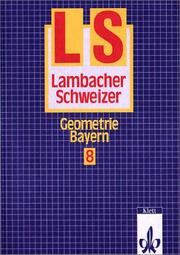 Cover of: Lambacher-Schweizer, Ausgabe Bayern, Neubearbeitung ab 1992, 8. Schuljahr, Geometrie