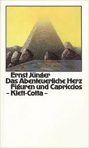 Cover of: Das abenteuerliche Herz. Figuren und Capriccios. by Ernst Jünger